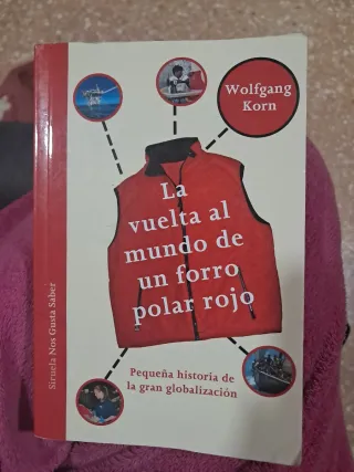La vuelta al mundo de un forro polar rojo: Pequ...