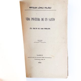 Vida Póstuma de un Santo (El Culto de San Froilán)