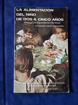 LA ALIMENTACION DEL NINO DE DOS A CINCO AÑOS