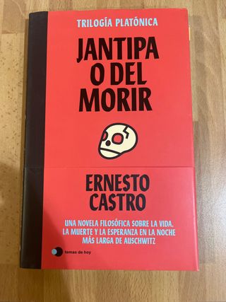 Jantipa o Del morir: Trilogía platónica