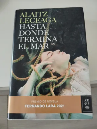 Hasta donde termina el mar: Premio de Novela Fe...