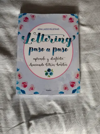Lettering paso a paso: Aprende y disfruta hacie...