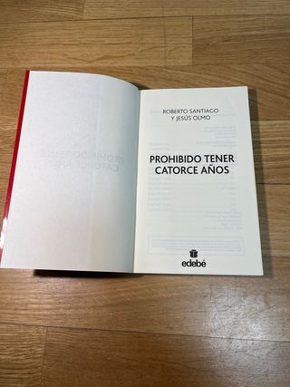 Prohibido tener 14 años (Spanish Edition)