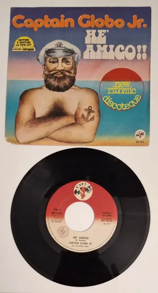 45 giri Captain Globo Jr. He' amigo!!