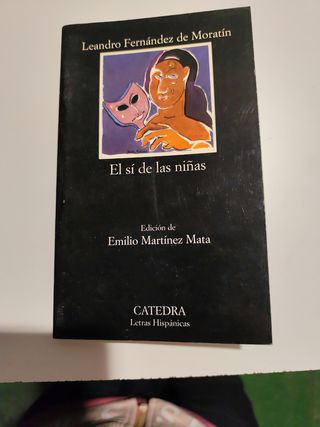 El sí de las niñas (Letras Hispanicas) (Spanish...