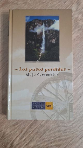 LOS PASOS PERDIDOS - ALEJO CARPENTIER