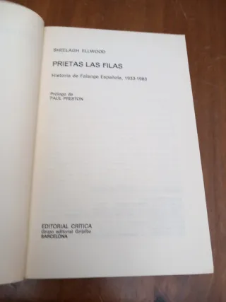 Prietas las filas: Historia de Falange Español...