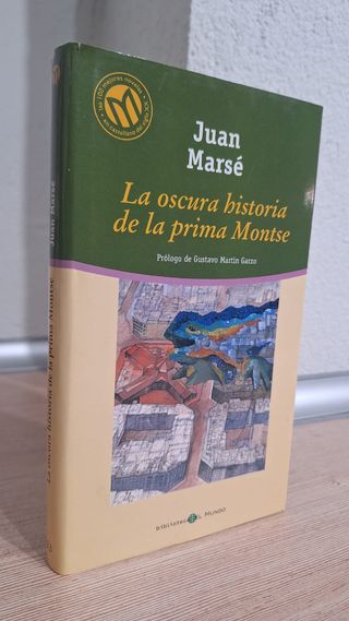 LA OSCURA HISTORIA DE LA PRIMA MONTSE - JUAN MARSÉ