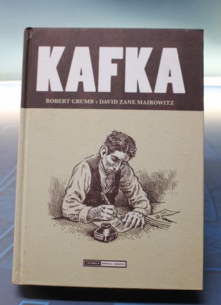 Novela gráfica. Kafka – Crumb, Mairowitz. La Cúpula, 2010. Tapa dura