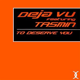 Vinilo Deja Vu Feat. Tasmin - To Deserve You