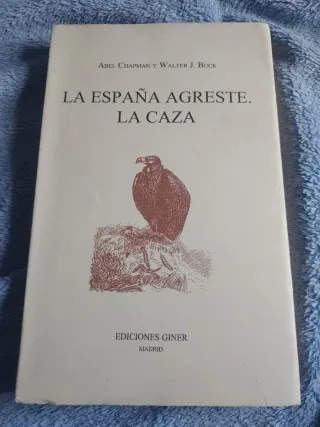 2 Libros de caza Cazadores y España Agreste. Giner