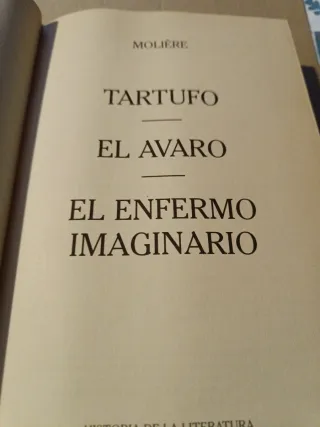 Tartufo ; El avaro ; El enfermo imaginario