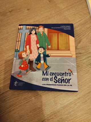 Mi encuentro con el Señor: Los primeros pasos e...