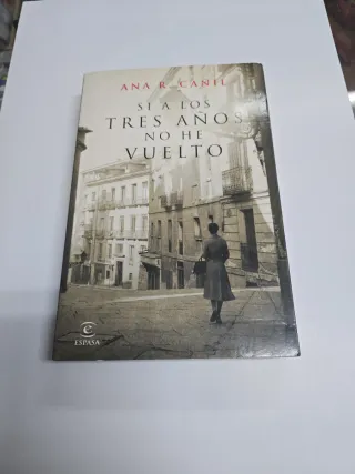 Si a los tres años no he vuelto - Ana R. Canil