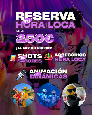 SERVICIO DE HORA LOCA/ ANIMACION / BODAS Y EVENTOS