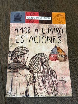 Amor a Cuatro Estaciones: El Diario De Una Ilus...