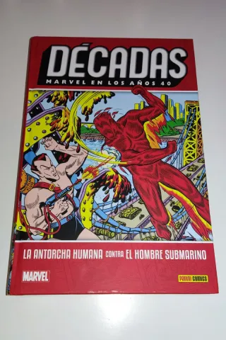 Decadas - Marvel En Los Aos 40: El Hombre Antor...