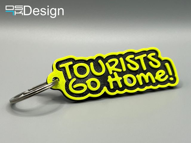 Llavero "Tourists Go Home" en TPU (flexible)