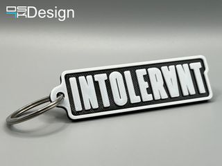 Llavero "INTOLERANT" en TPU (flexible!