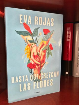 Hasta que crezcan las flores / Till Flowers Gro...