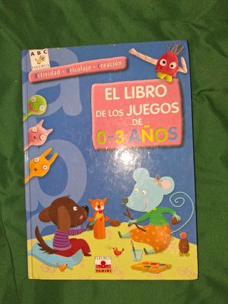 LIBRO DE LOS JUEGOS DE 0-3 A¥OS (ABC-FLEURUS)