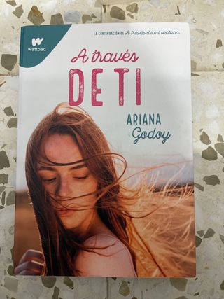 A través de ti / Through You (Wattpad. Trilogía...