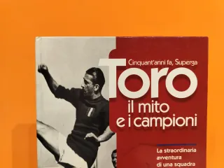 Toro - Il mito e i campioni