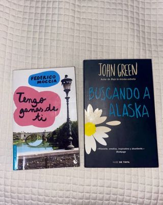 2 libros “Tengo ganas de ti y “Buscando a Alaska”