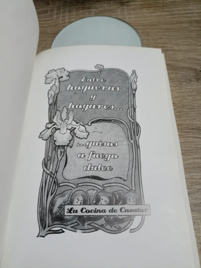 Entre Hogueras Y Hogares-- Guisos A Fuego Dulce..