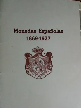 Álbum Monedas Españolas 1869 -1927 sin monedas