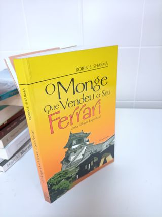 O Monge Que Vendeu O Seu Ferrari: Uma Fabula Es...