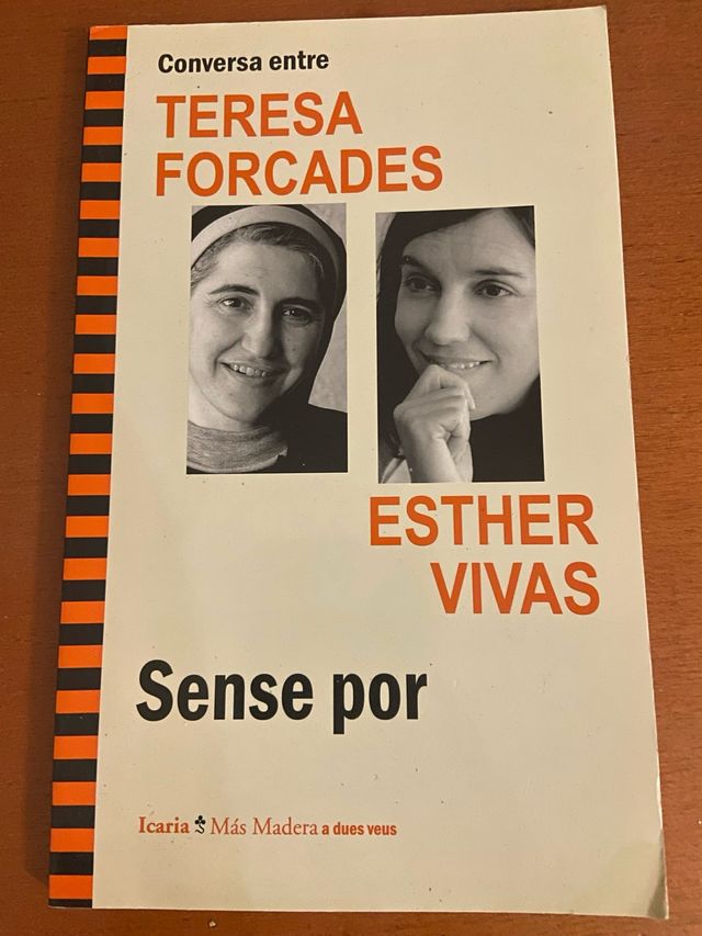 Conversa entre TERESA FORCADES i ESTHER VIVAS. ...