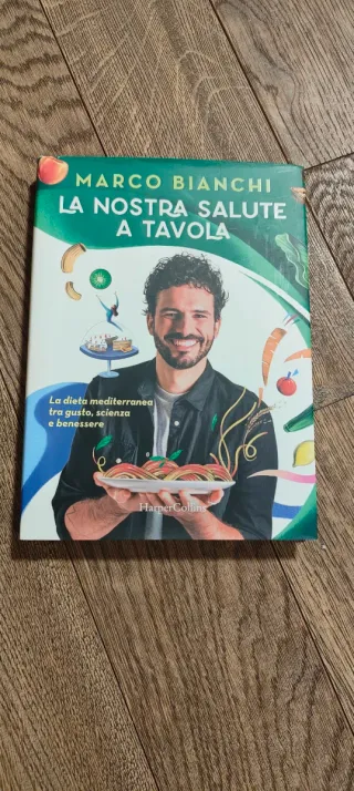 "La nostra salute a tavola" di Marco Bianchi