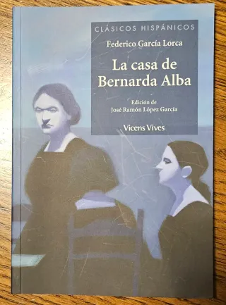 La Casa De Bernarda Alba (Clasicos Hispanicos /...