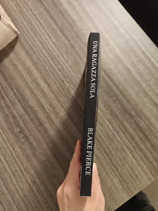 Una ragazza sola (Un thriller mozzafiato con l’...