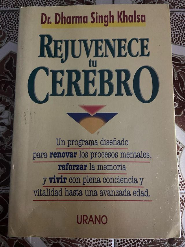 Libro Rejuvenece tu Cerebro Dr. Dharma Singh Khals