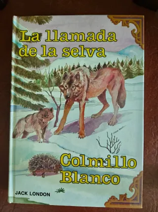 La llamada de la selva - Colmillo Blanco