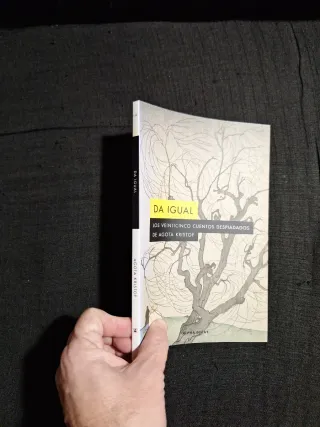 Agota Kristof. Da igual