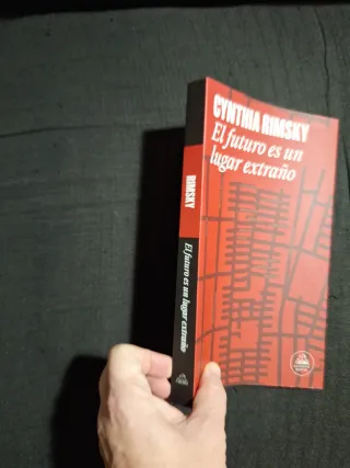 Cynthia Rimsky. El futuro es un lugar extraño