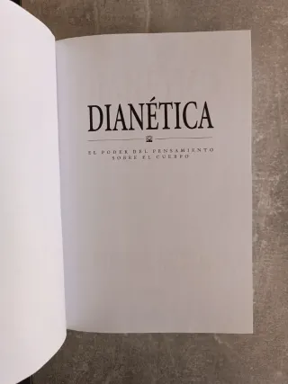 Dianética:El Poder del Pensamiento Sobre el Cuerpo