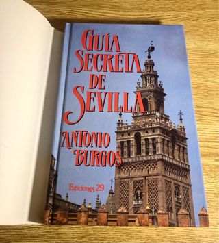 Guía secreta de Sevilla / Antonio Burgos