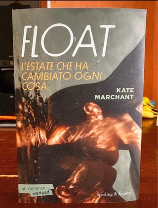 Float. L'estate che ha cambiato ogni cosa