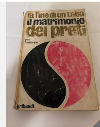 LA FINE DI UN TABU' ---IL MATRIMONIO DEI PRETI