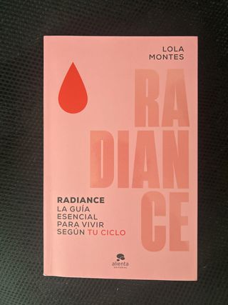 Radiance: La guía esencial para vivir según tu ...