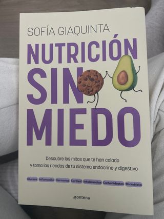 Nutrición sin miedo. Descubre los mitos que te ...