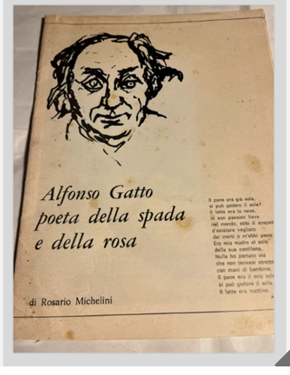 ALFONSO GATTO POETA DELLA SPADA E DELLA ROSA