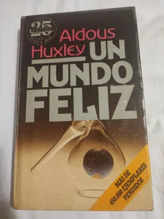 Un mundo feliz (Spanish Edition)