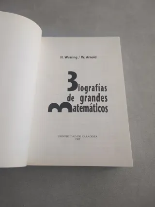 BIOGRAFÍAS DE GRANDES MATEMÁTICOS. H. WUSSING