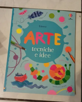 Arte. Tecniche e idee. Ediz. a colori