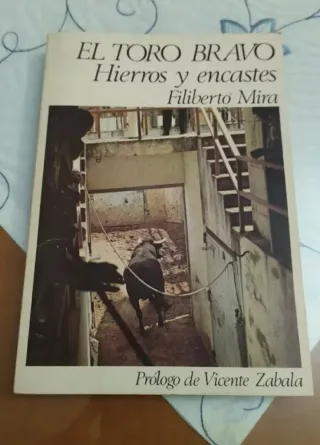 El toro bravo, hierros y encastes